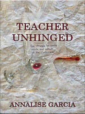 cover image of Teacher Unhinged